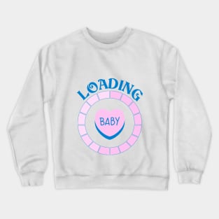 Loading Baby! Maternity Crewneck Sweatshirt